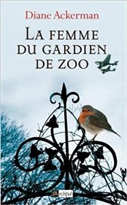 Diane Ackerman La femme du gardien du zoo
