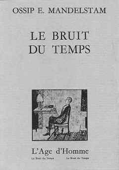 Ossip Mandelstam le Bruit du Temps.jpg